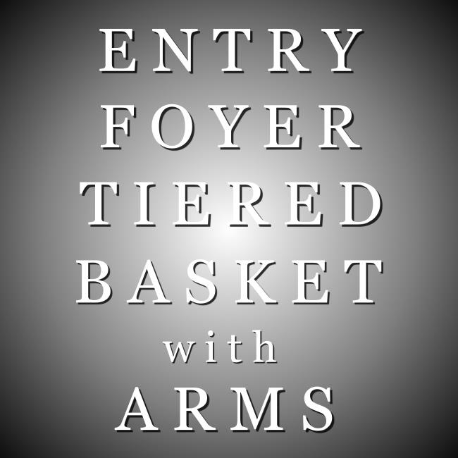 ENTRY-Tiered Bsk. w-Arms