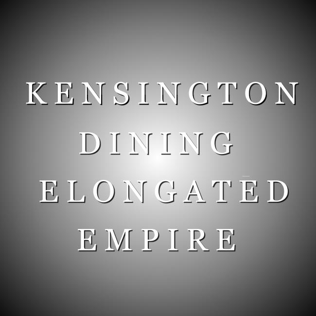 Dining Elongated Empire
