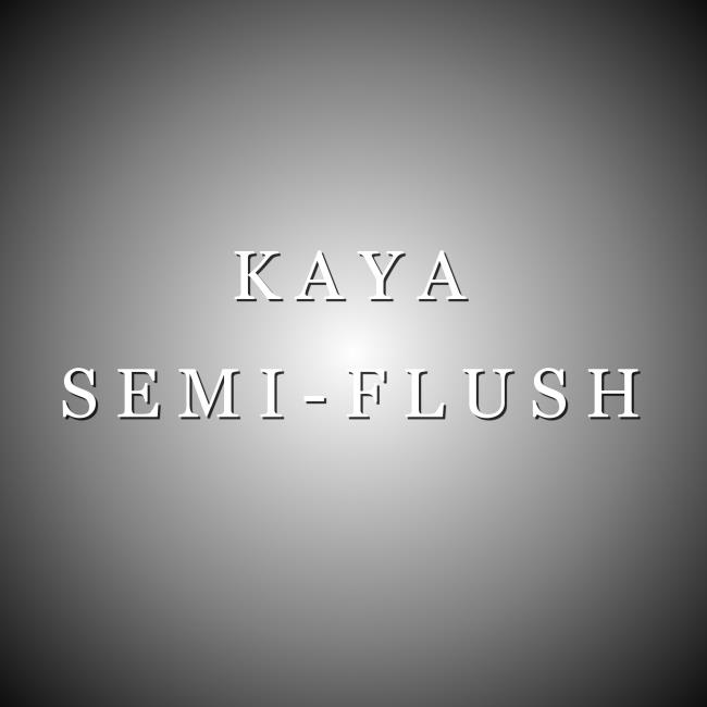 KAYA SEMI-FLUSH