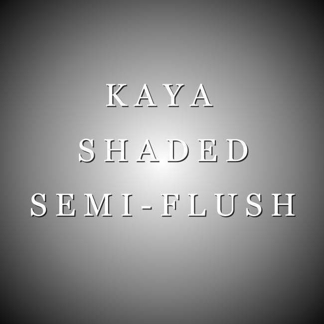 KAYA SHADE SEMI-Flush