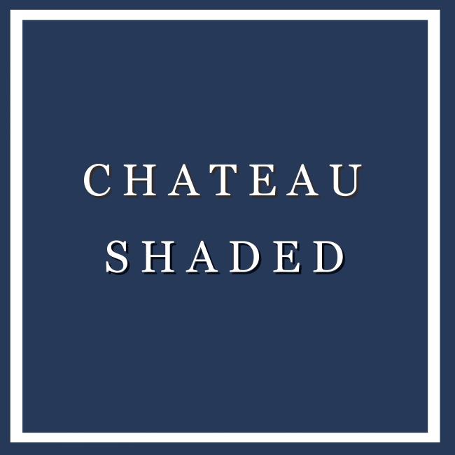 CHATEAU SHADED
