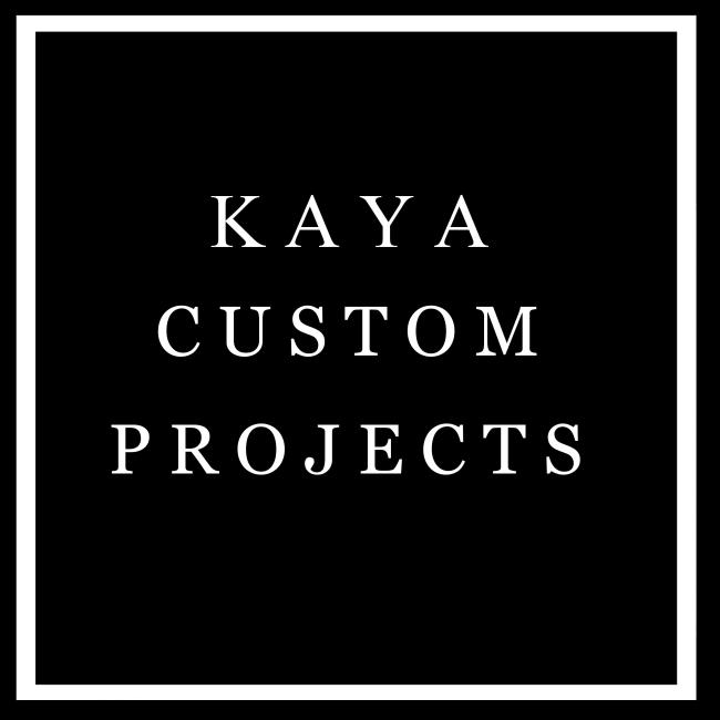 KAYA CUSTOM PROJECTS