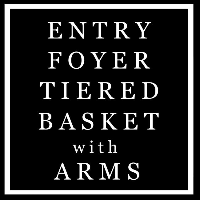 ENTRY-Tiered Bsk. w-Arms